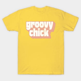 Groovy Chick   | | | |  Retro Style Faded Typography Design T-Shirt